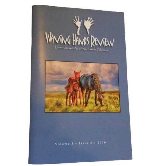Waving hands Review Literature and art of NW Colorado 2016 - Picture 1 of 2